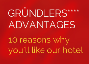 Gründlers Advantages